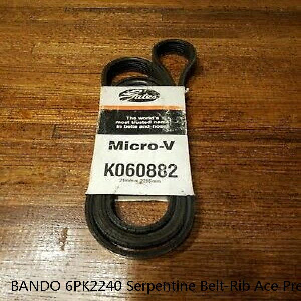 BANDO 6PK2240 Serpentine Belt-Rib Ace Precision Engineered V-Ribbed Belt 